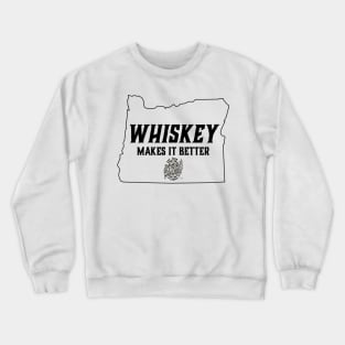 Whiskey Makes it Better Crewneck Sweatshirt